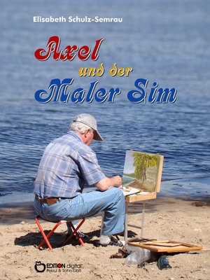 cover image of Axel und der Maler Sim